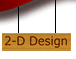 2-d Design