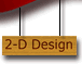 2-d Design